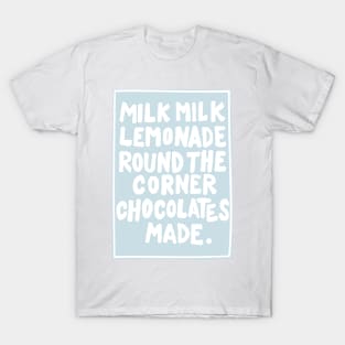 Milk Milk Lemonade T-Shirt